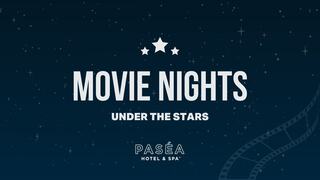 Enjoy enchanting movie nights at Paséa Hotel & Spa, set under a starry sky for a magical experience.