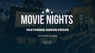Movie nights at Paséa Hotel & Spa on October 23, 2026, featuring the film Hocus Pocus against a starry night backdrop.